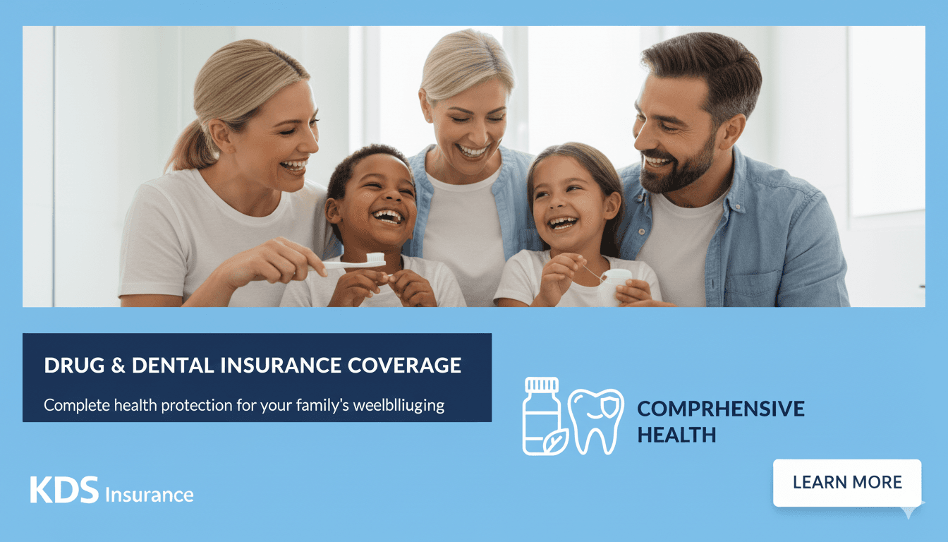 Drug & Dental Insurance Coverage